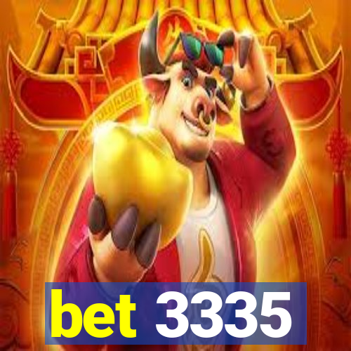 bet 3335